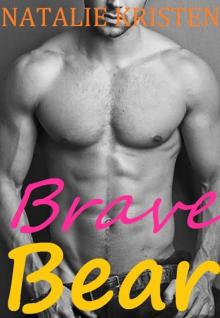 Brave Bear: BBW Bear Shifter Paranormal Romance (BRIDES fur BEARS Book 2) Brave Bear: BBW Bear Shifter Paranormal Romance (BRIDES fur BEARS Book 2)