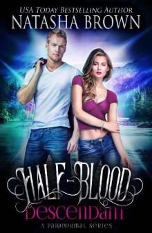 Half-Blood Descendant: A Paranormal Series (Half-Bloods Book 1) Half-Blood Descendant: A Paranormal Series (Half-Bloods Book 1)