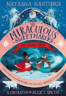 The Miraculous Sweetmakers: the Frost Fair