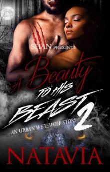 A Beauty to His Beast 2: An Urban Werewolf Story