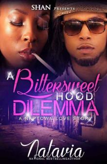 A Bittersweet Hood Dilemma: A Naptown Love Story
