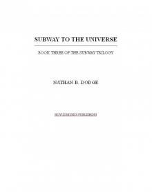 Subway to the Universe