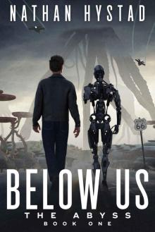 Below Us (The Abyss Book One)