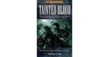 Warhammer - [Blackhearts 03] - Tainted Blood