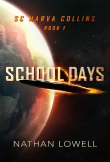 School Days (SC Marva Collins Book 1)