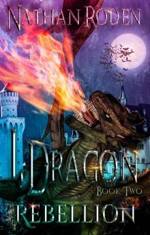 Rebellion: I, Dragon Book 2