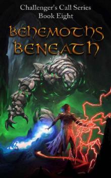 Behemoths Beneath (Challenger's Call Book 8)