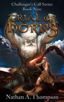 Trial of Horns (Challenger's Call Book 9)