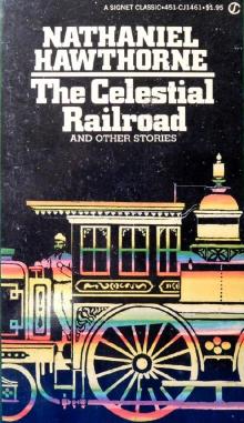 The Celestial Railroad and Other Stories