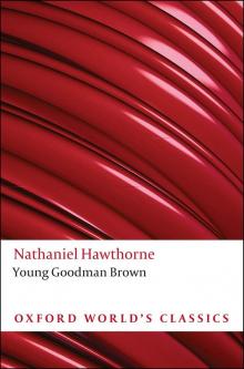 Young Goodman Brown and Other Tales