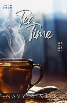 Tea Time: An Erotic Novella (Big City Romance Book 2)