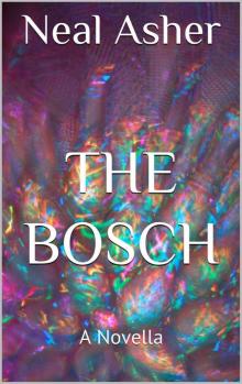 The Bosch: A Novella (Polity Universe) The Bosch: A Novella (Polity Universe)