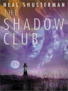 The Shadow Club The Shadow Club