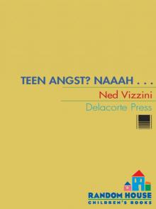 Teen Angst? Naaah ... Teen Angst? Naaah ...