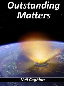 Outstanding Matters