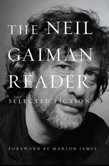 The Neil Gaiman Reader