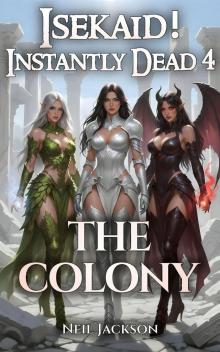 Isekaid! Instantly Dead 4: The Colony