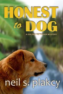 Honest to Dog