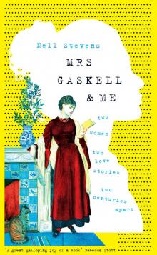 Mrs Gaskell and Me