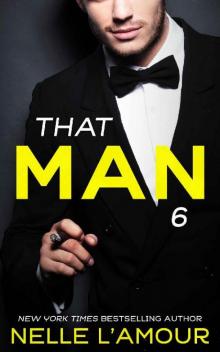 THAT MAN 6_The Anniversary Story THAT MAN 6_The Anniversary Story