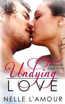Undying Love Undying Love