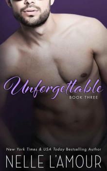 Unforgettable 3 (Hollywood Love Story #3) Unforgettable 3 (Hollywood Love Story #3)