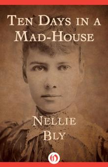 Ten Days in a Mad-House