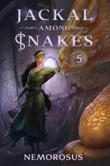 Jackal Among Snakes, Book 5: A GameLit Fantasy Jackal Among Snakes, Book 5: A GameLit Fantasy