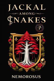 Jackal Among Snakes, Book 7: A GameLit Fantasy Jackal Among Snakes, Book 7: A GameLit Fantasy