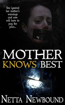 Mother Knows Best (Novella): A Psychological Thriller
