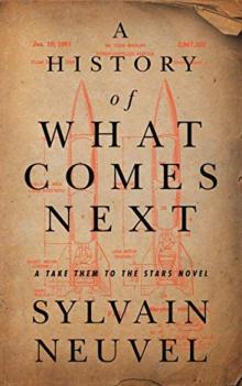 A History of What Comes Next ARC