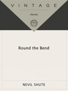 Round the Bend
