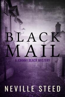 Black Mail (A Johnny Black Mystery)