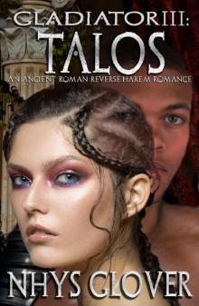 Talos_An Ancient Roman Reverse Harem Romance Talos_An Ancient Roman Reverse Harem Romance