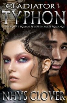 Typhon_An Ancient Roman Reverse Harem Romance Typhon_An Ancient Roman Reverse Harem Romance