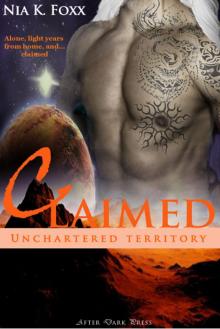 Claimed: Unchartered Territory