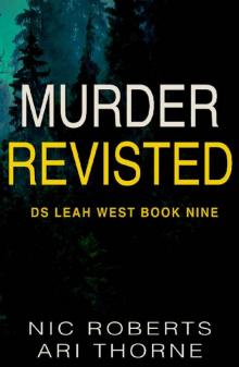 Murder Revisited (DS Leah West Book 9) (DS Leah West Crime Thrillers)