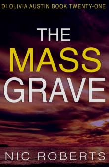 The Mass Grave (DI Olivia Austin Book 21): A fast-paced crime thriller