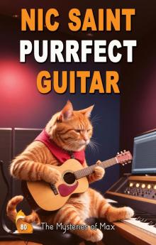Purrfect Guitar (The Mysteries of Max Book 80) Purrfect Guitar (The Mysteries of Max Book 80)