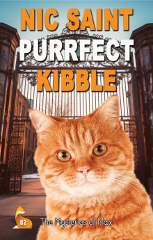 Purrfect Kibble (The Mysteries of Max Book 82)