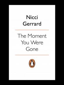 The Moment You Were Gone