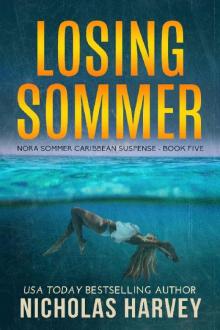 Losing Sommer (Nora Sommer Caribbean Suspense Book 5)