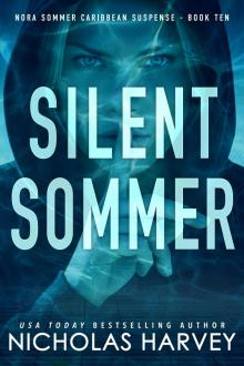 Silent Sommer (Nora Sommer Caribbean Suspense Book 10)