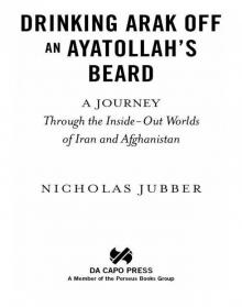 Drinking Arak Off an Ayatollah's Beard