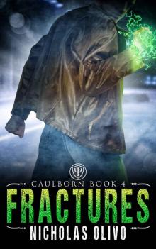 Fractures: Caulborn 4