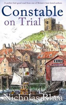 CONSTABLE ON TRIAL a perfect feel-good read from one of Britain’s best-loved authors