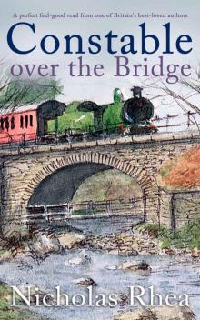 CONSTABLE OVER THE BRIDGE a perfect feel-good read from one of Britain’s best-loved authors