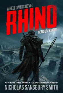 Rhino: The Rise of a Warrior: A Hell Divers Novel