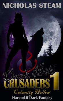 Dark Path Crusaders 1: Calamity Hollow: Haremlit Cultivation Dark Fantasy