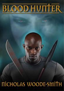 Blood Hunter: An Urban Fantasy Vampire Hunting Novel